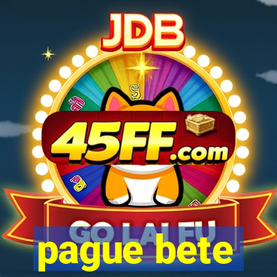pague bete